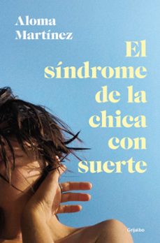 Libro El Síndrome De La Chica Con Suerte