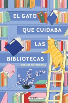 Libro El Gato Que Cuidaba Las Bibliotecas