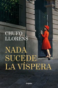 Libro Nada Sucede La Víspera