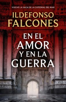 Libro En El Amor Y En La Guerra (la Catedral Del Mar 3)