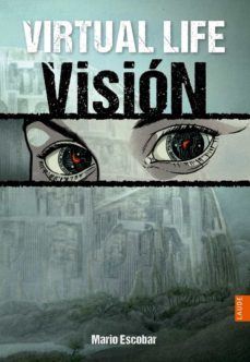 Libro Virtual Life 1: Visión