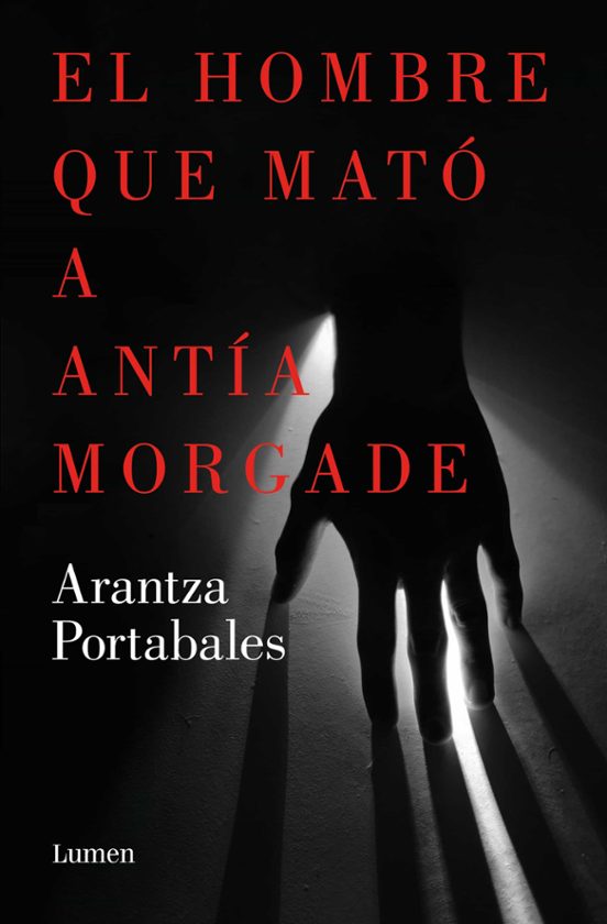 Libro El Hombre Que Mató A Antía Morgade (inspectores Abad Y Barroso 3)