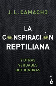 Libro La Conspiración Reptiliana Y Otras Verdades Que Ignoras
