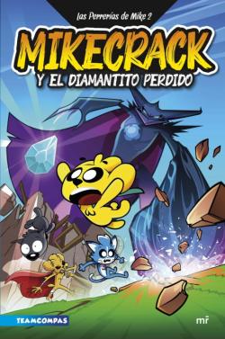 Libro Las Perrerías De Mike 2. Mikecrack Y El Diamantito Perdido