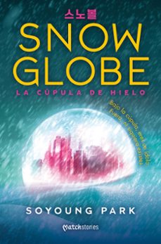 Libro Snowglobe. La Cúpula De Hielo