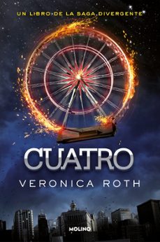 Libro Cuatro: Una Historia De La Saga Divergente