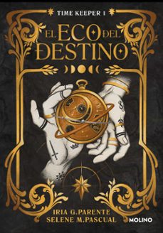 Libro El Eco Del Destino (time Keeper 1)