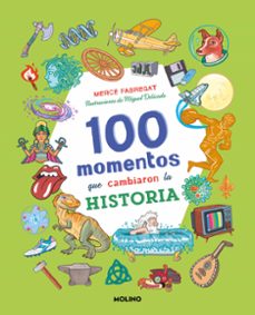 Libro 100 Momentos Que Cambiaron La Historia (colección 100)