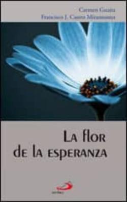 Libro La Flor De La Esperanza