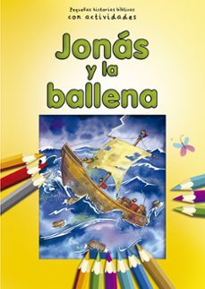 Libro Jonas Y La Ballena: Pequeñas Historias Biblicas Con Actividades