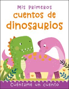 Libro Mis Primeros Cuentos De Dinosaurios