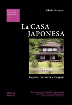 Libro La Casa Japonesa: Espacio, Memoria Y Lenguaje