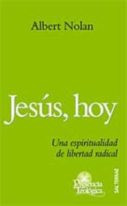 Libro Jesus, Hoy. Una Espiritualidad De Libertad Radical