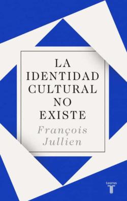 Libro La Identidad Cultural No Existe