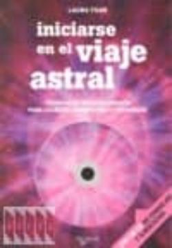 Libro Iniciarse En El Viaje Astral: Tecnicas De Desdoblamiento Para Sal Ir Del Cuerpo Fisico Y Regresar (Incluye Cd)