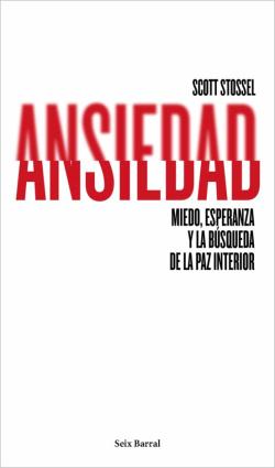 Libro Ansiedad: Miedo, Esperanza Y La Busqueda De La Paz Interior