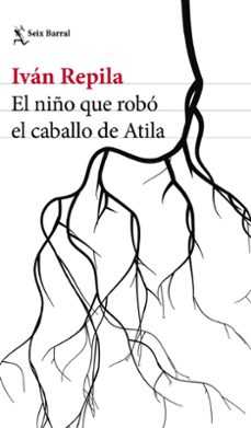 Libro El Niño Que Robó El Caballo De Atila
