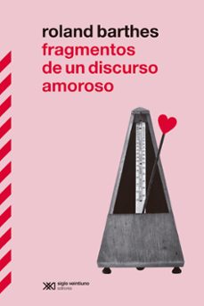 Libro Fragmentos De Un Discurso Amoroso