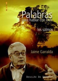 Libro Palabras Para Hablar Con Dios. Los Salmos