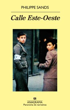 Libro Calle Este-oeste. Sobre Los Orígenes De «genocidio» Y «crímenes C Contra La Humanidad»