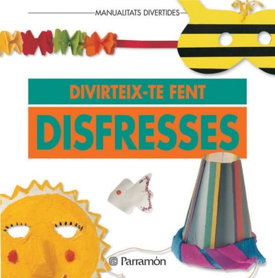 Portada de Diverteix-te Fent Disfresses