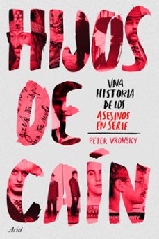 Libro Hijos De Caín: Una Historia De Los Asesinos En Serie
