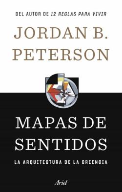 Libro Mapas De Sentidos: La Arquitectura De La Creencia
