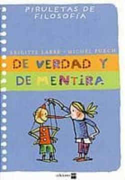 Libro De Verdad Y Mentira (Piruletas De Filosofia)