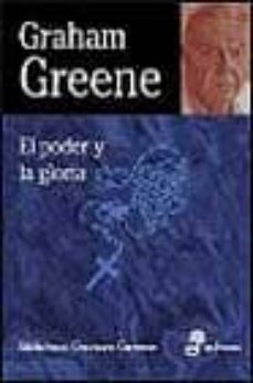 Libro El Poder Y La Gloria