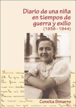 Libro Diario De Una Niña En Tiempo De Guerra Y Exilio (1938-1944).Conxi Ta Simarro