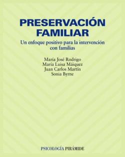 Libro Preservacion Familiar: Un Enfoque Positivo Para La Intervencion C On Familias