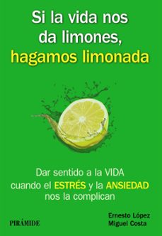 Libro Si La Vida Nos Da Limones, Hagamos Limonada