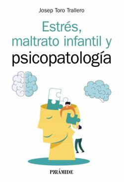 Libro Estres, Maltrato Infantil Y Psicopatologia (Manual Practico)