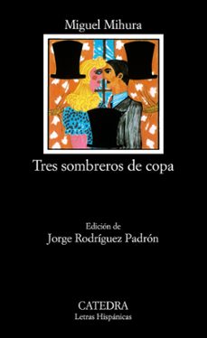 Libro Tres Sombreros De Copa (18ª Ed.)