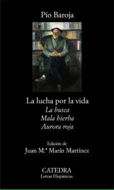 Libro La Lucha Por La Vida (contiene: La Busca; Mala Hierba; Aurora Roj A)