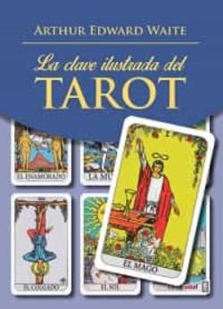 Libro La Clave Ilustrada Del Tarot (Libro)