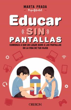Libro Educar Sin Pantallas