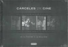 Libro Carceles De Cine: De La Ficcion A La Realidad