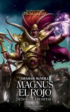 Libro Primarchs Nº 03 Magnus El Rojo: Señor De Prospero