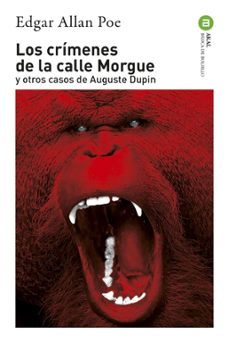Libro Los Crímenes De La Calle Morgue Y Otros Casos De Auguste Dupin