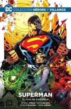 Libro Colección Héroes Y Villanos Vol. 06  Superman: El Hijo De Superman