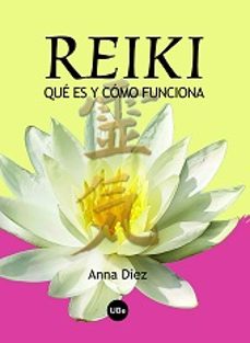 Libro Reiki, Qué Es Y Cómo Funciona