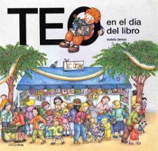 Libro Teo En El Dia Del Libro (teo Descubre El Mundo)