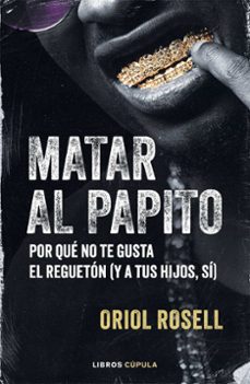Libro Matar Al Papito