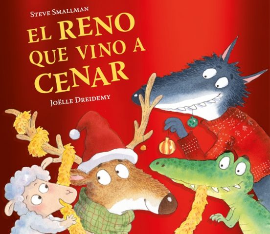 Libro El Reno Que Vino A Cenar (la Ovejita Que Vino A Cenar)