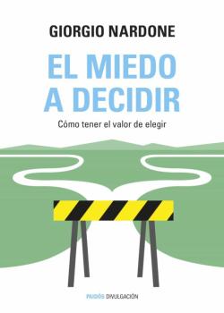 Libro El Miedo A Decidir