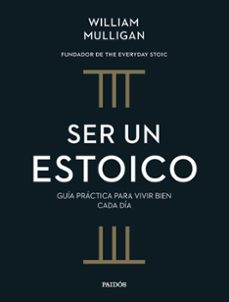 Libro Ser Un Estoico
