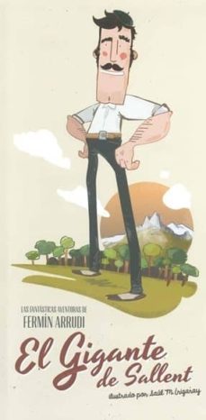 Libro Las Fantasticas Aventuras De Fermin Arrudi. El Gigante De Sallent