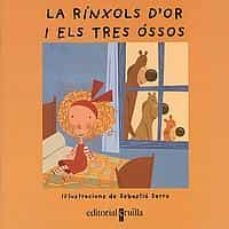 Libro La Rinxols D Or I Els Tres Ossos
