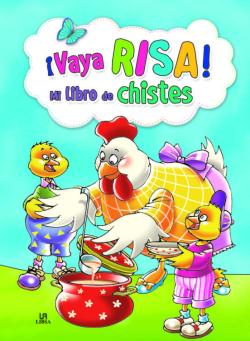 Libro ¡Vaya Risa!: Mi Libro De Chistes